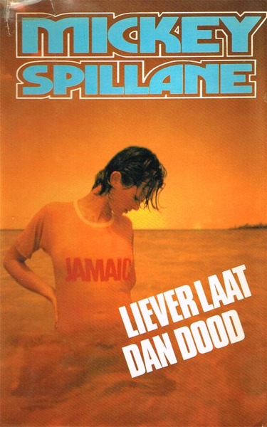 Mickey Spillane-26 Liever laat dan dood