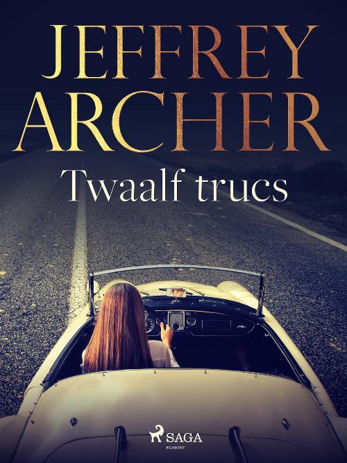 Jeffrey Archer_Verhalenbundel_1994 - Twaalf Trucs