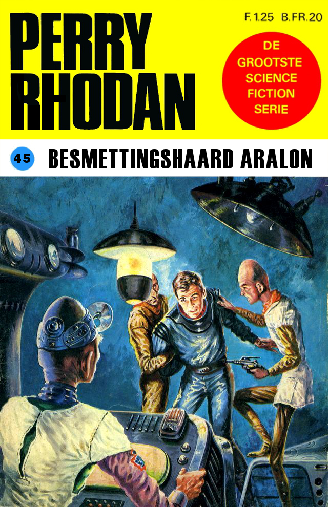 Perry Rhodan 0045 - Besmettingshaard Aralon