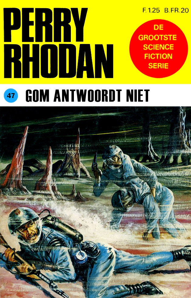 Perry Rhodan 0047 - Gom Antwoordt Niet