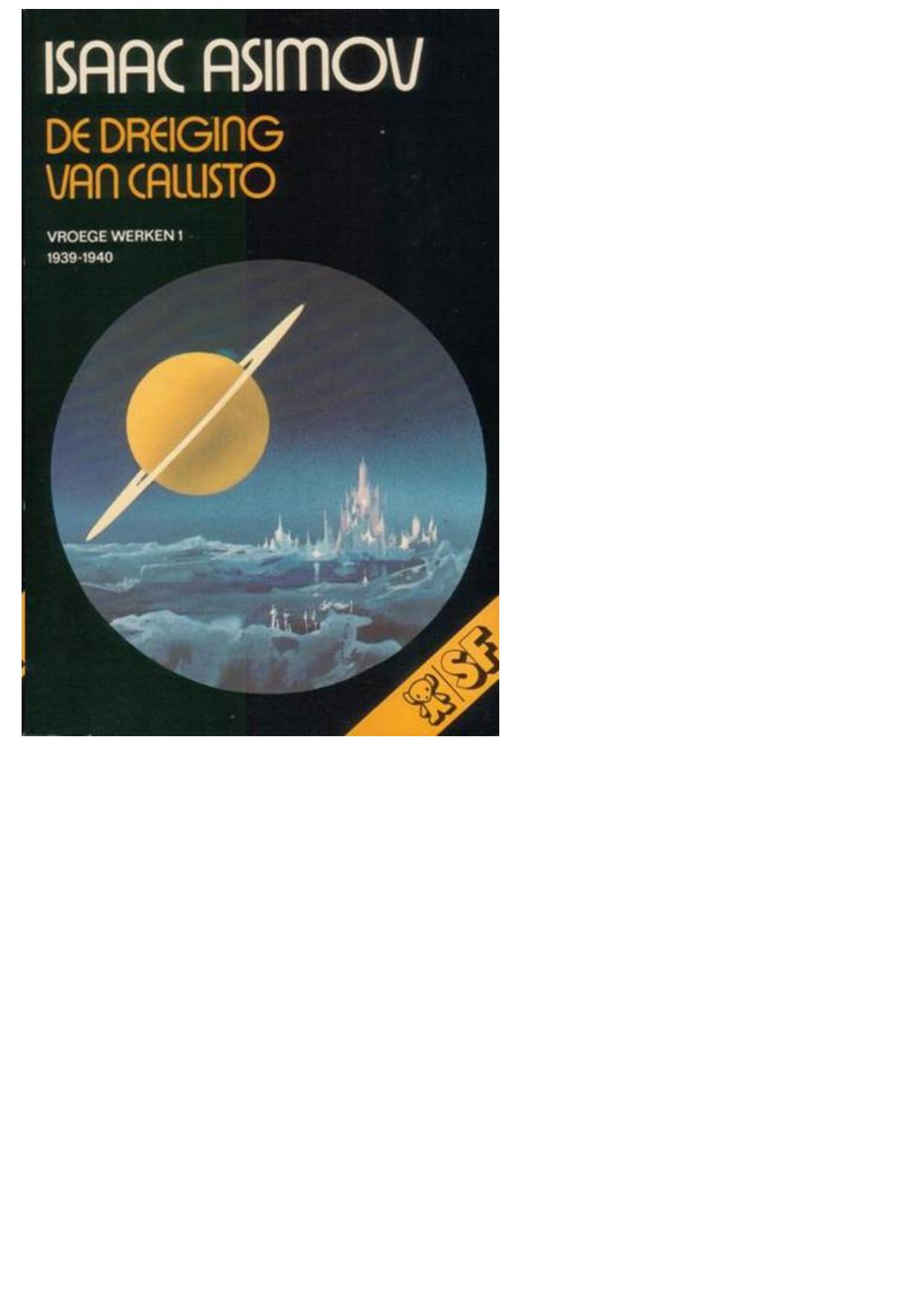De dreiging van Callisto (The Early Asimov or, Eleven Years of Trying)