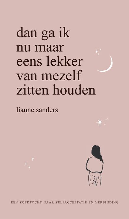 Dan ga ik nu maar eens lekker van mezelf zitten houden