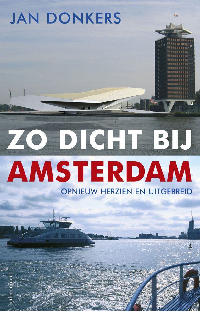 Zo dichtbij Amsterdam
