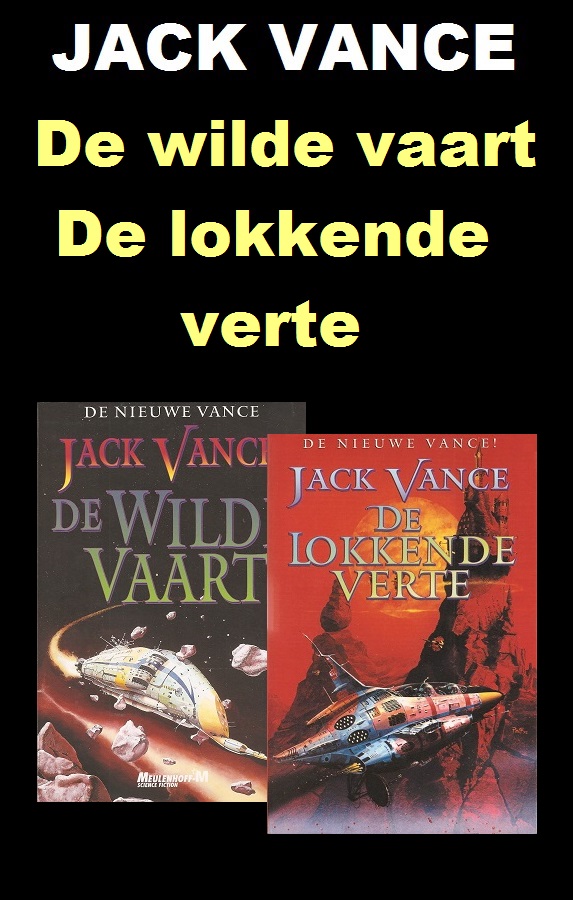 De Wilde Vaart en De Lokkende Verte