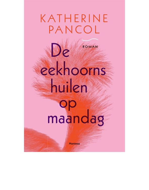 De eekhoorns huilen op maandag