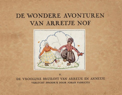 De wondere avonturen van Arretje Nof