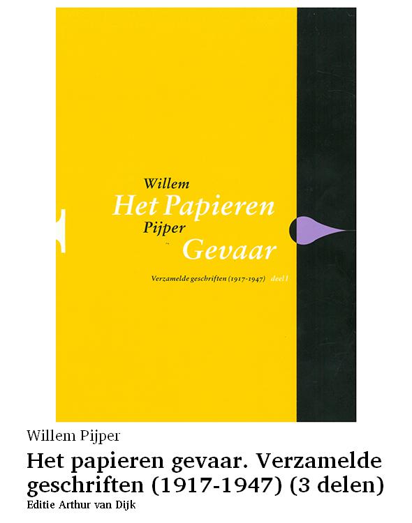 Het papieren gevaar. Verzamelde geschriften (1917-1947) (3 delen)
