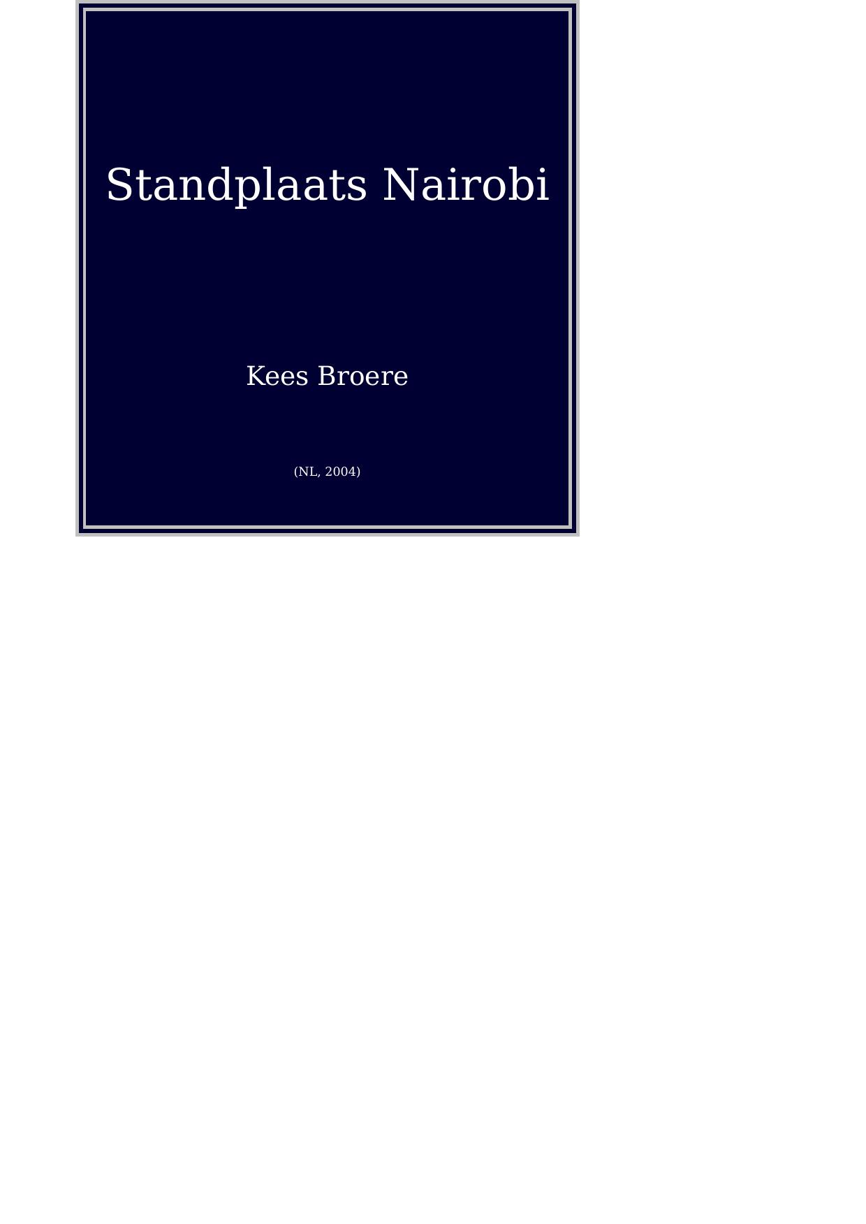 Standplaats Nairobi (NL, 2004)
