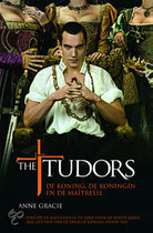The Tudors 1 - De koning, de koningin en de maitresse