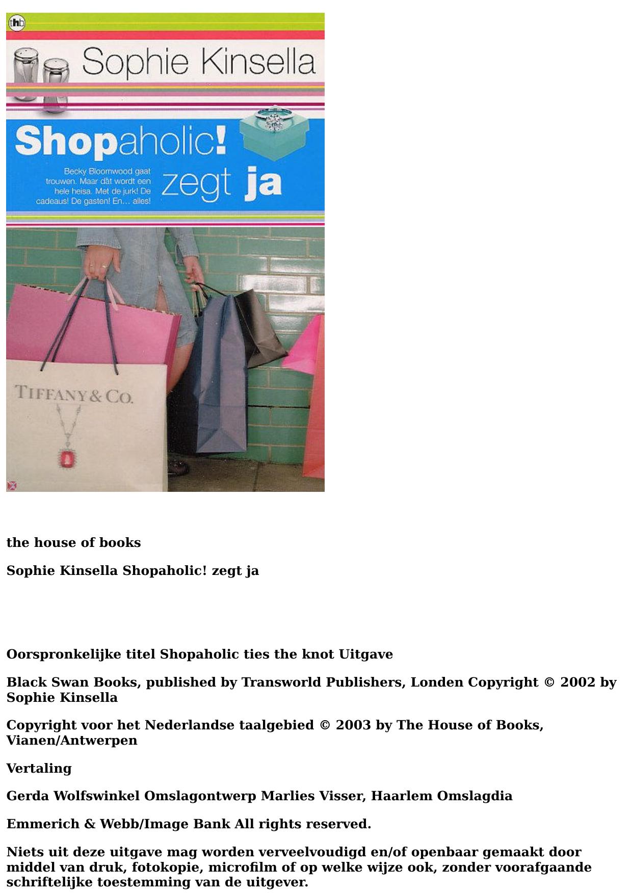 Shopaholic zegt Ja