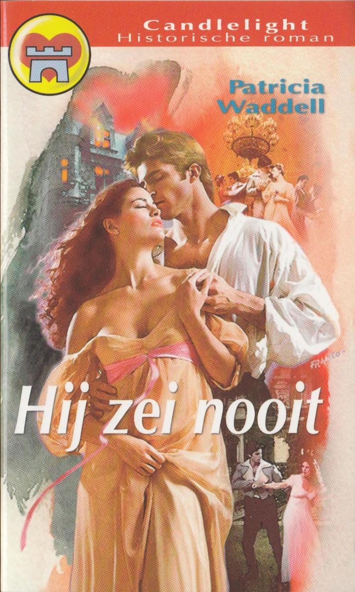 Hij zei nooit