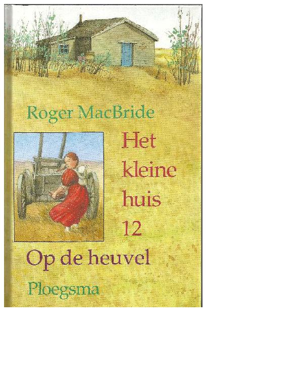 Het Kleine Huis op de heuvel deel 12