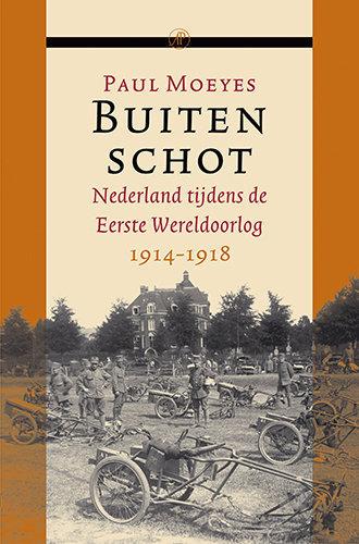 Buiten schot: Nederland tijdens de Eerste Wereldoorlog (NL, 2001)