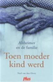 Toen moeder kind werd
