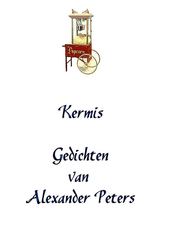 45-Kermis Gedichten van Alexander Peters