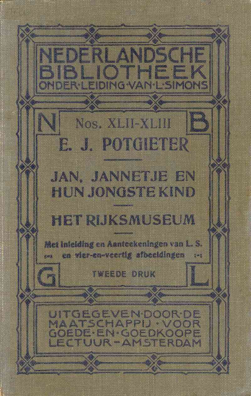 Jan, Jannetje en hun jongste kind—Het Rijksmuseum / met inleiding en aanteekeningen van L.S. en vier-en-veertig afbeeldingen