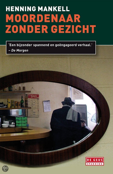 Kurt Wallander 01 - Moordenaar Zonder Gezicht