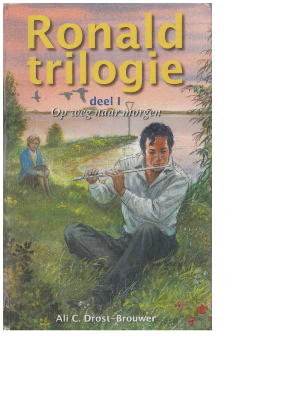 Ronald trilogie 01 - Op weg naar morgen