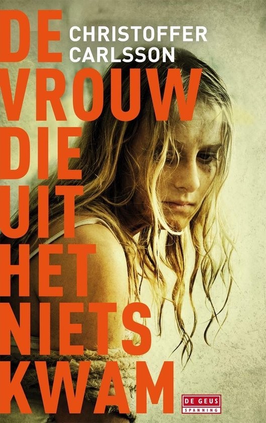 De Vrouw Die Uit Het Niets Kwam