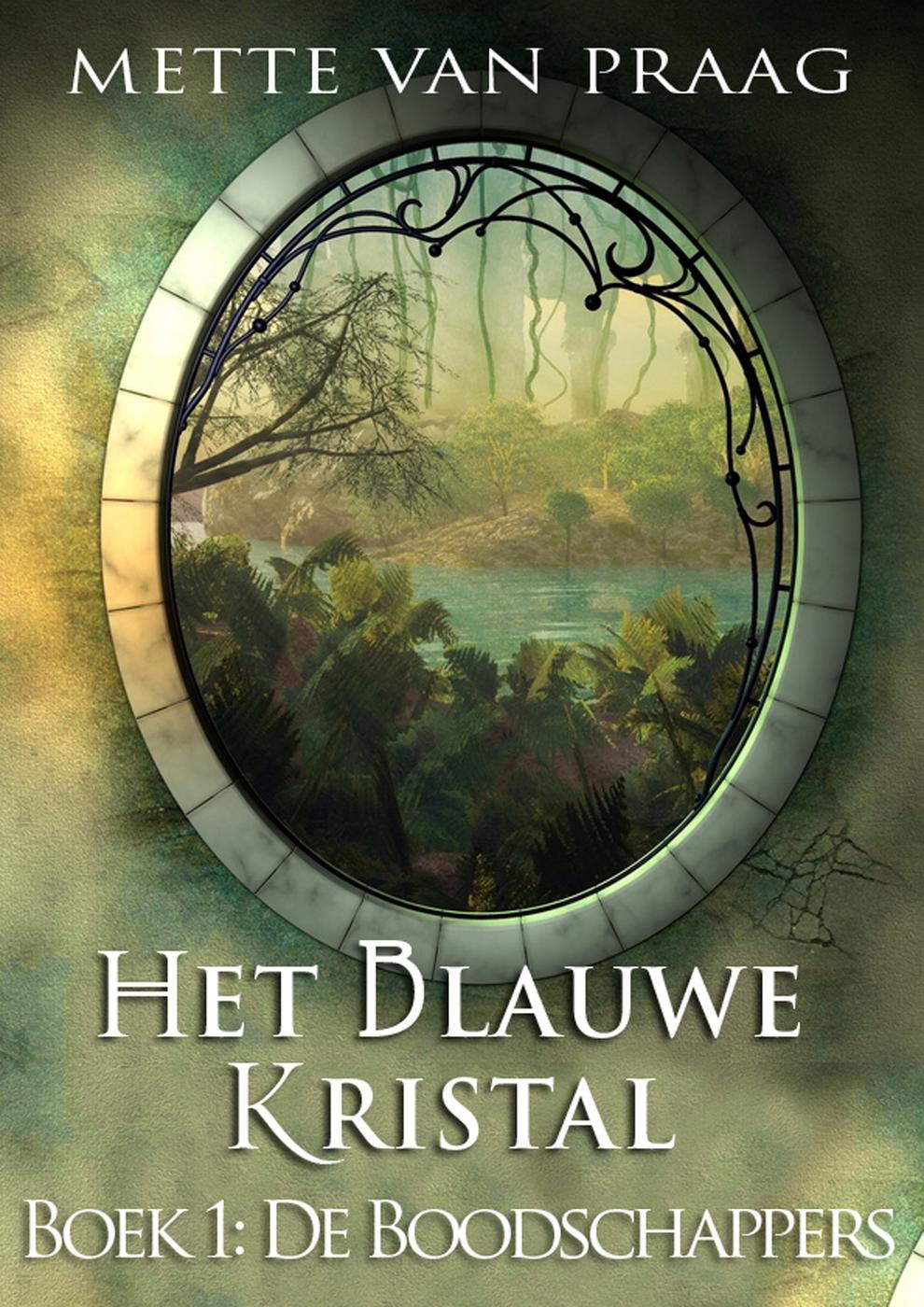 Het Blauwe Kristal: De Boodschappers