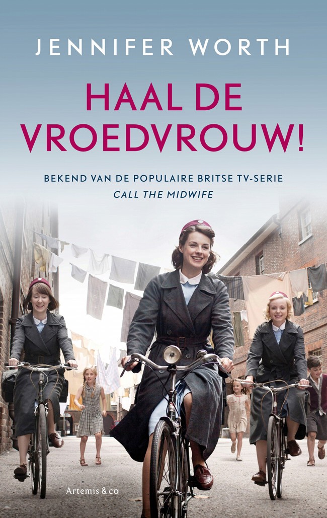 Haal de vroedvrouw! - Call the Midwife