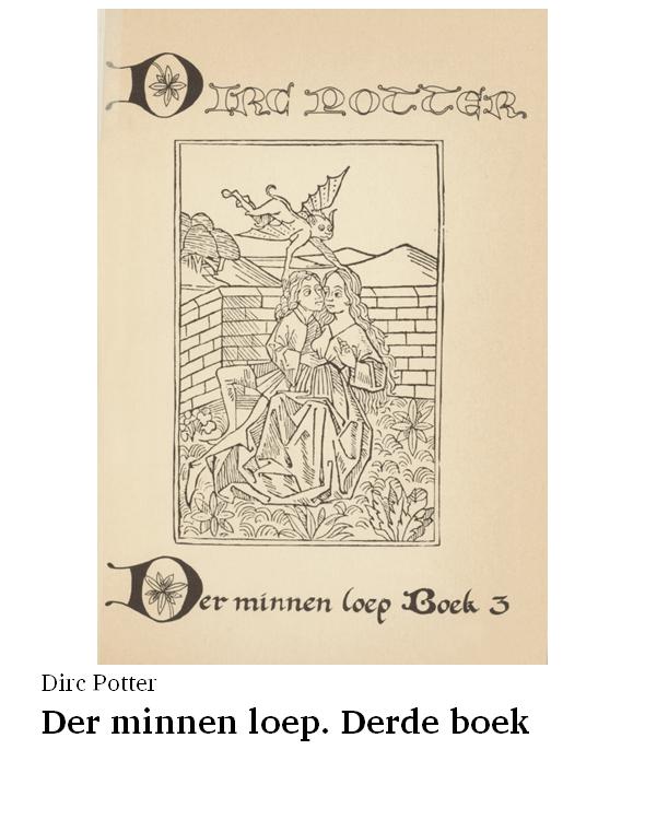 Der minnen loep. Derde boek