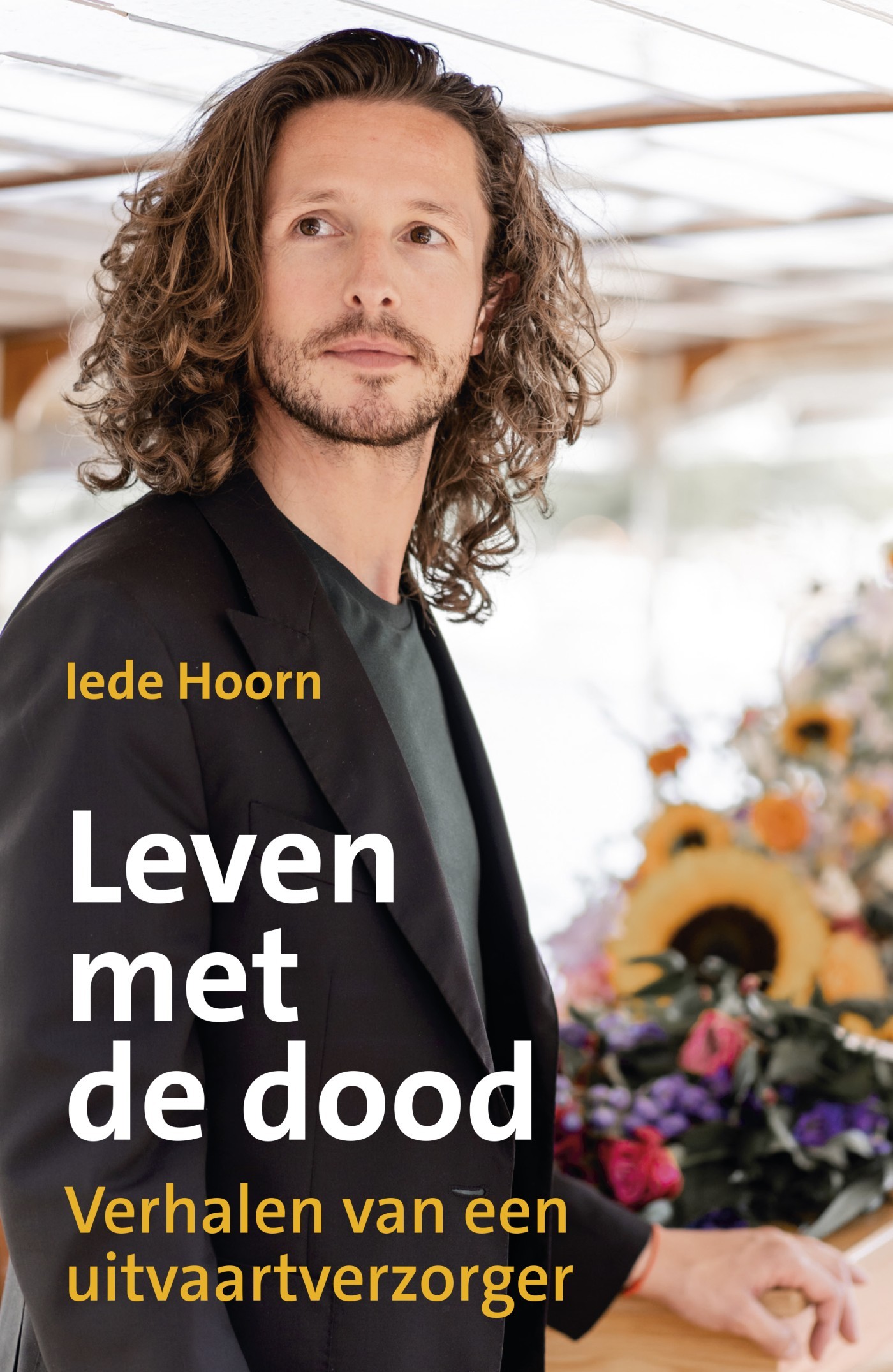 Leven met de dood: Verhalen van een uitvaartverzorger