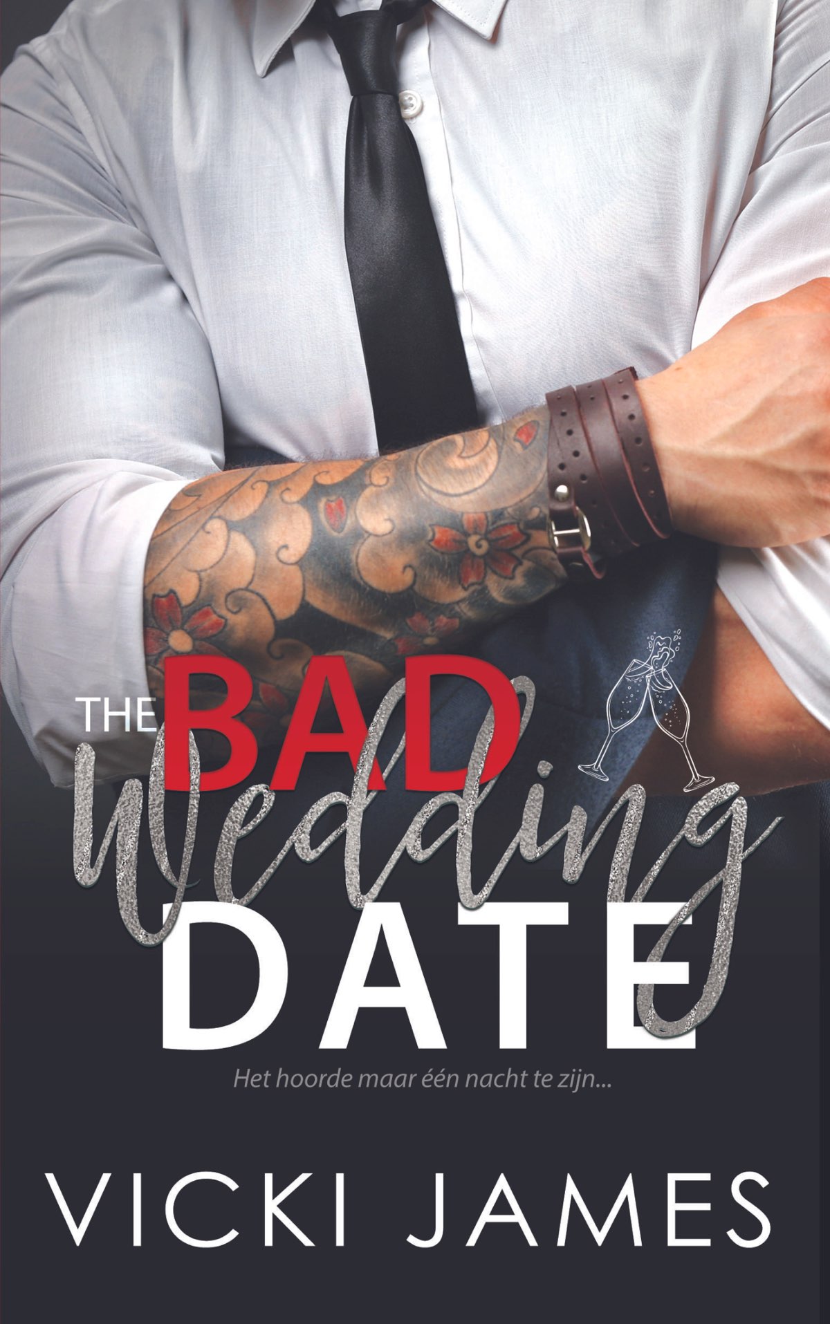 The Bad Wedding Date: Het hoorde maar één nacht te zijn