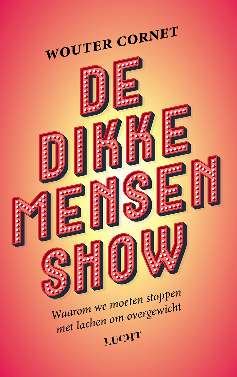 De gezellige dikzak: Waarom ik zo dik was en hoe ik dun werd
