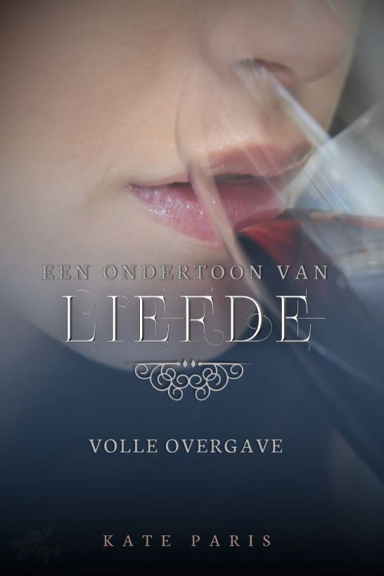 Volle Overgave: Een ondertoon van liefde deel 2