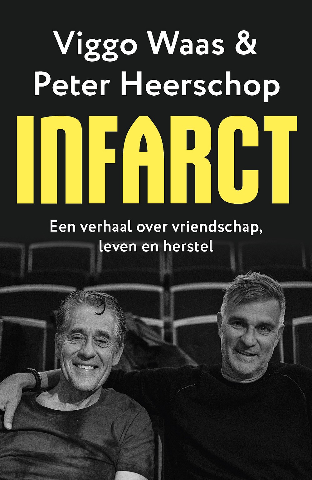 Infarct: Een verslag over vriendschap, leven en herstel