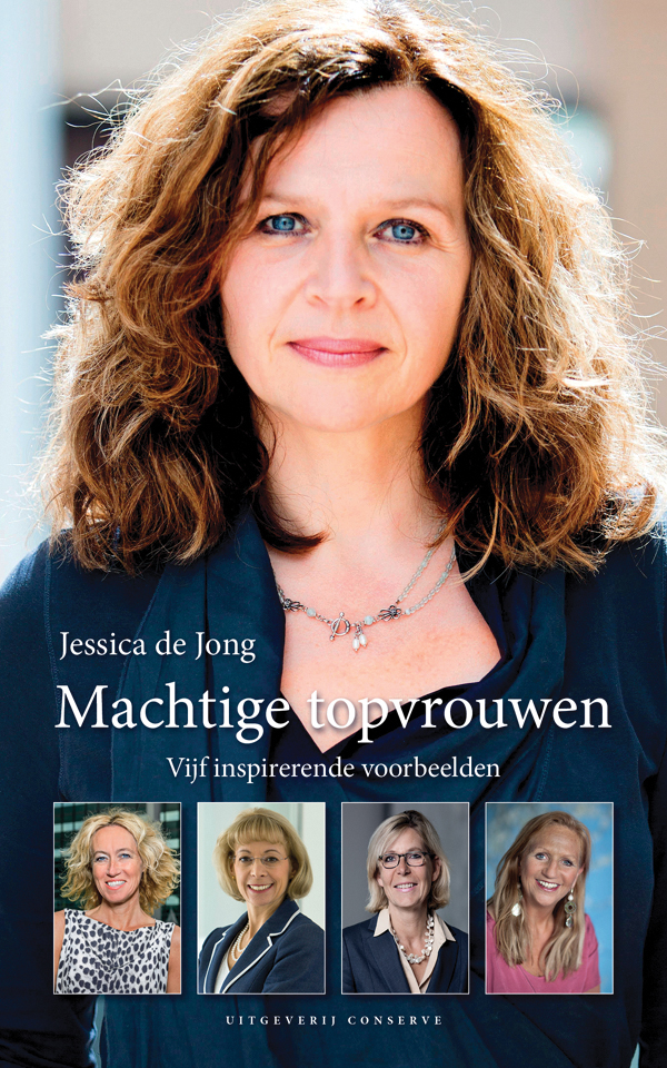 Jong, Jessica De - Machtige Topvrouwen