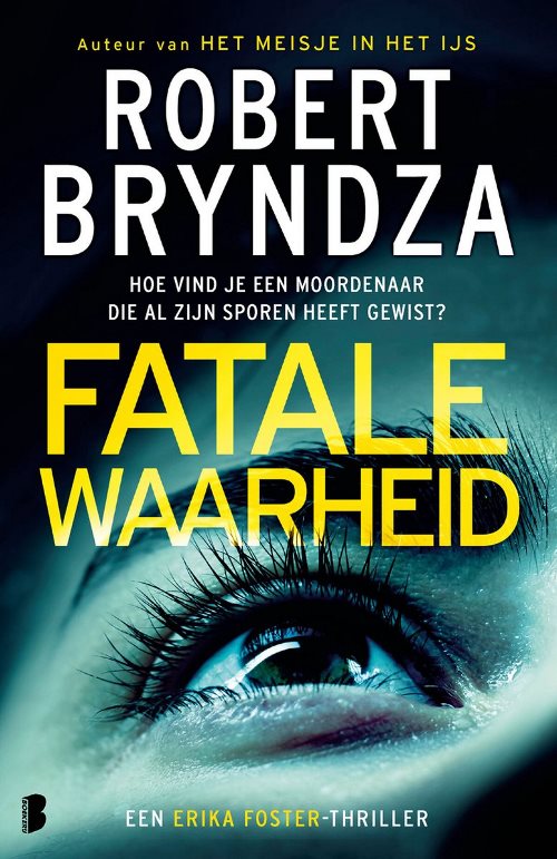 Robert Bryndza_Erika Foster 07_2022 - Fatale Waarheid