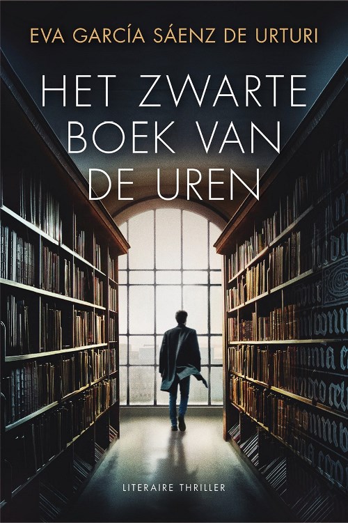 Eva García Sáenz de Urturi_De Witte Stad 04_2022 - Het Zwarte Boek Van De Uren