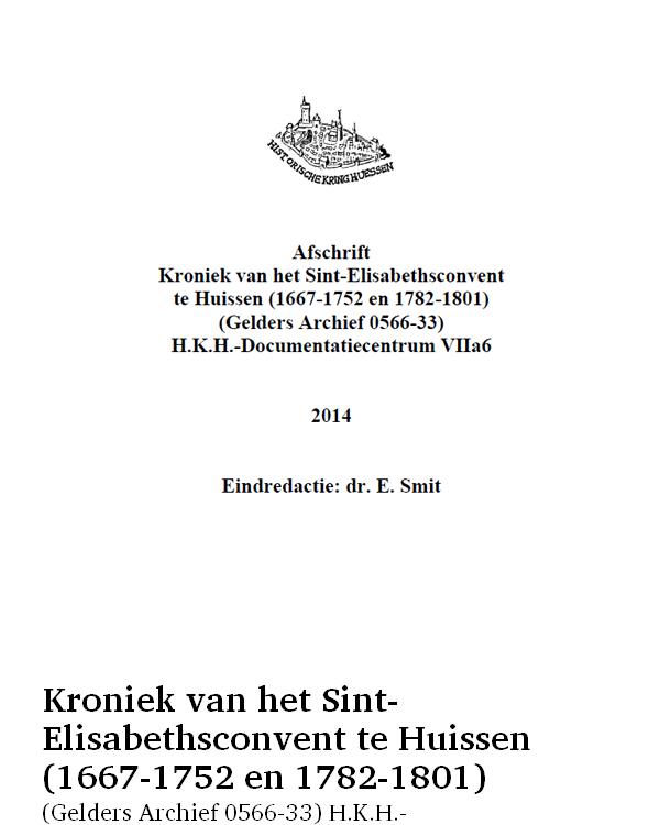 Kroniek van het Sint-Elisabethsconvent te Huissen (1667-1752 en 1782-1801)