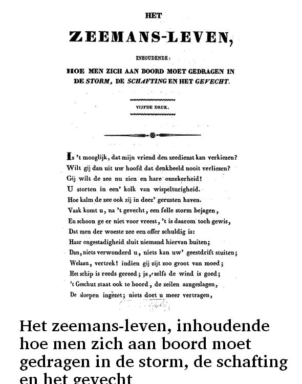Het zeemans-leven, inhoudende hoe men zich aan boord moet gedragen in de storm, de schafting en het gevecht