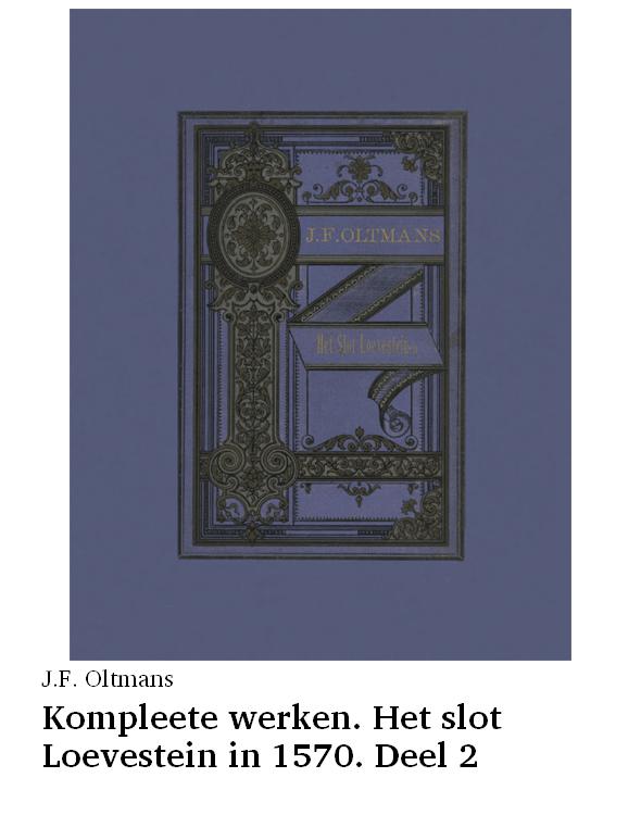 Kompleete werken. Het slot Loevestein in 1570. Deel 2