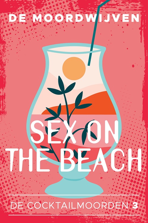 De Moordwijven_De Cocktailmoorden 03_2024 - Sex On The Beach