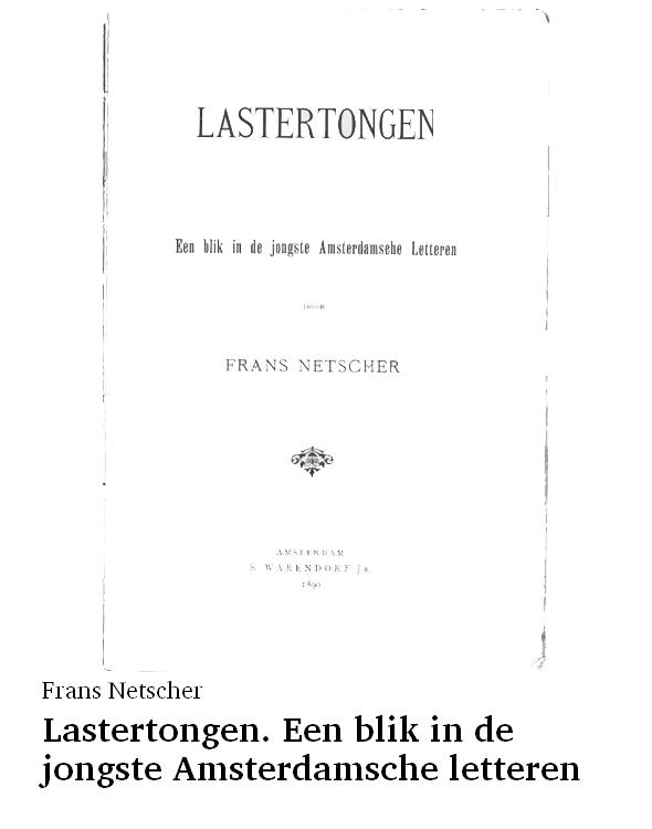 Lastertongen. Een blik in de jongste Amsterdamsche letteren