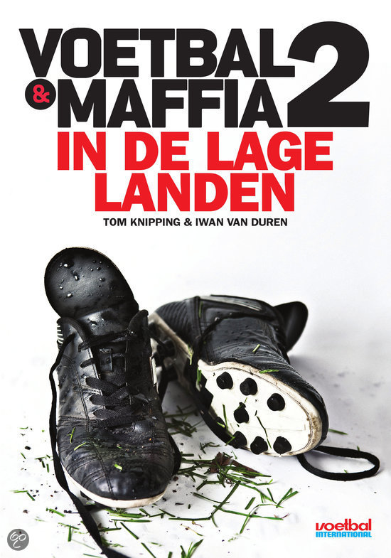 Voetbal & maffia in de lage landen / 2 / druk 1