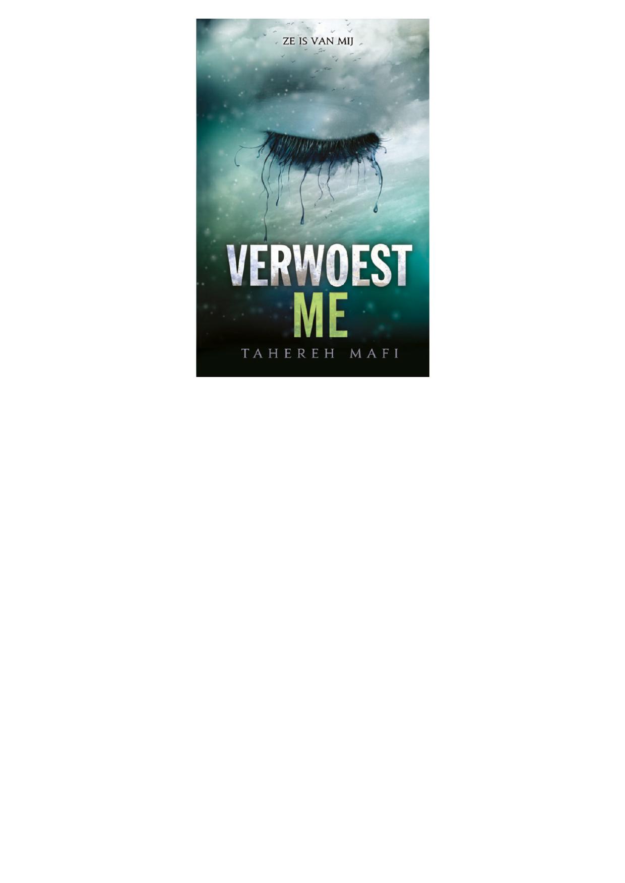 Verwoest me