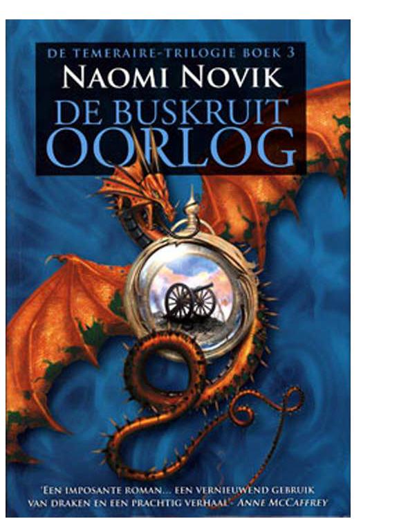 De Temeraire Triologie 3 - De Buskruit Oorlog