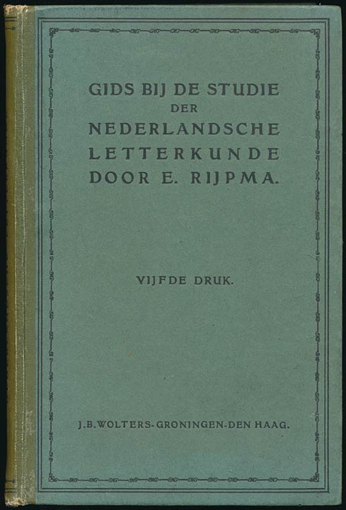 Gids bij de studie der Nederlandsche letterkunde / Voor leerlingen der gymnasia, H. B. scholen en studeerenden voor de hoofdacte