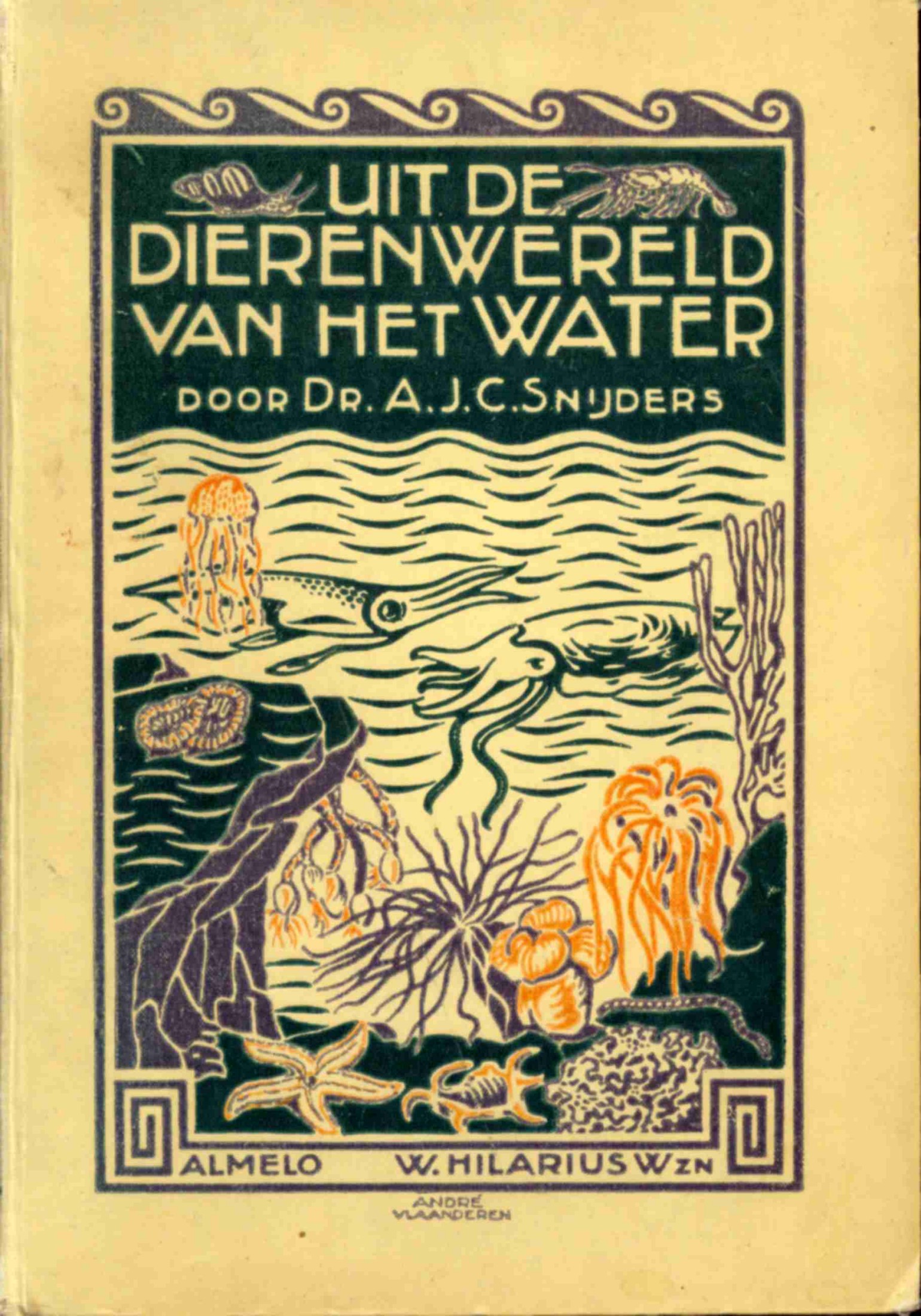 Uit de dierenwereld van het water / Schetsen in woord en beeld van het lever der lagere diersoorten