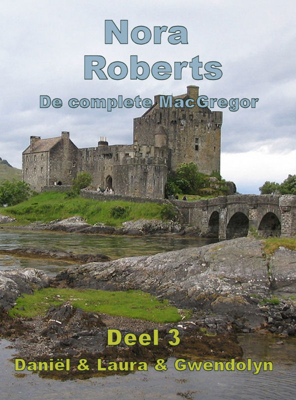 De complete MacGregor Clan deel 3 - Daniel & Laura & Gwendolyn