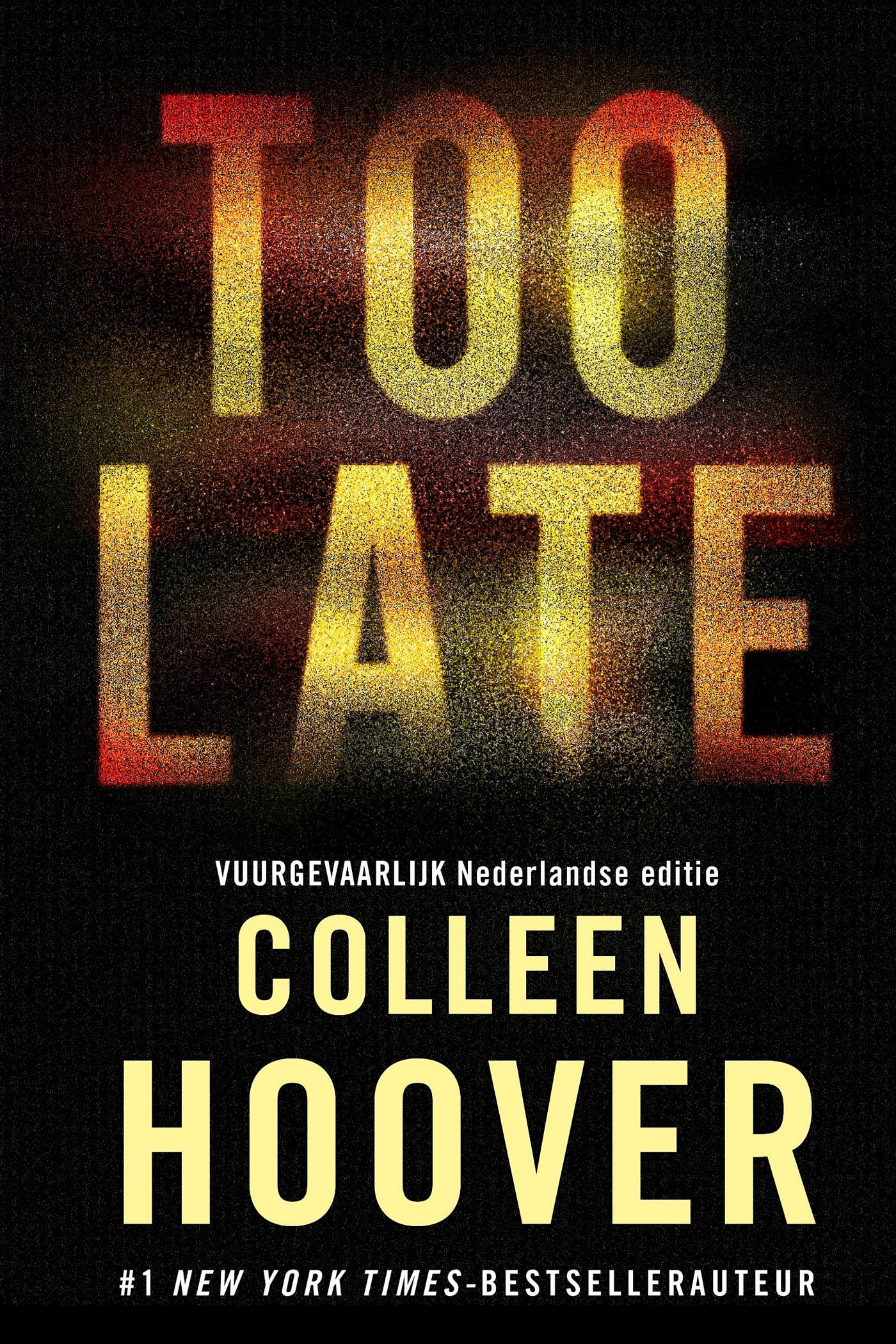 Too late - collector's edition