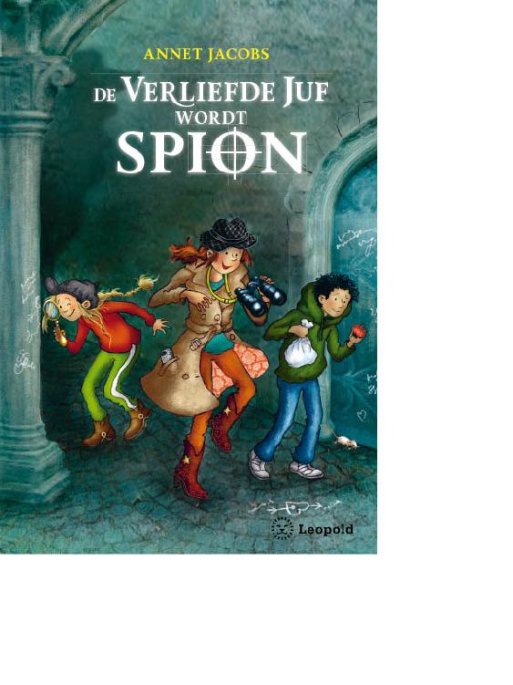 De verliefde juf wordt spion