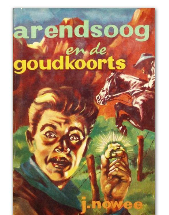 Arendsoog en de Goudkoorts