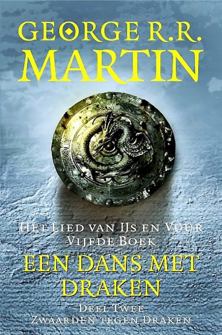 Het Lied Van IJs En Vuur - 05 - Dans Met Draken 2 - Zwaarde tegen de draken