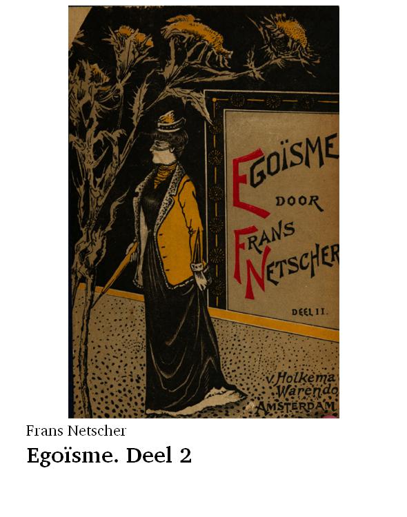 Egoïsme. Deel 2